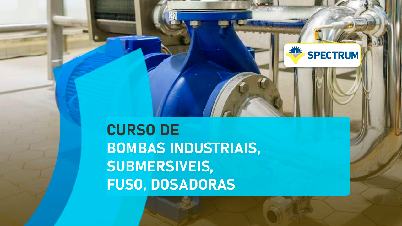 Bombas Industriais, submersiveis, fuso, dosadoras